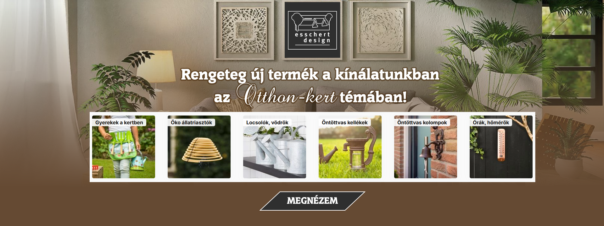 Otthon, kert termékek Esschert Design